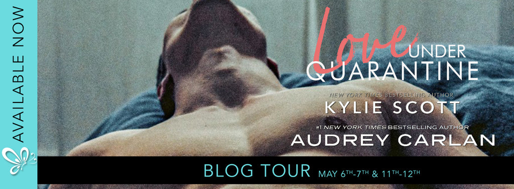 Blog Tour - Love Under Quarantine by Kylie Scott and Audrey Carlan